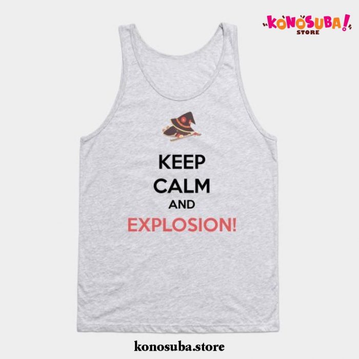 Megumin - Keep Calm And Explosion! Tank Top Gray / S